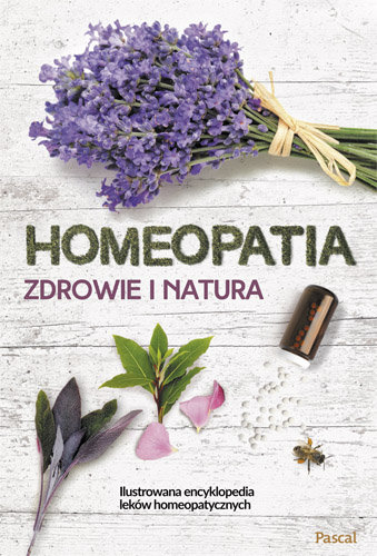 Homeopatia. Zdrowie i natura Hammond Christopher