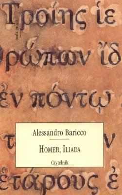 Homer, Iliada Baricco Alessandro