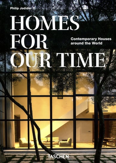 Homes For Our Time Jodidio Philip