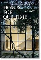 Homes for Our Time. Contemporary Houses around the World Jodidio Philip