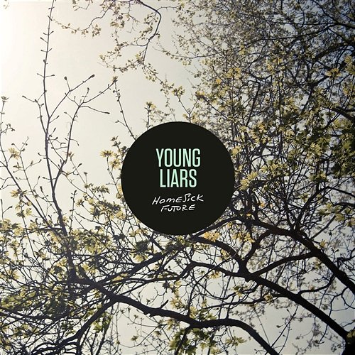 Homesick Future - EP Young Liars