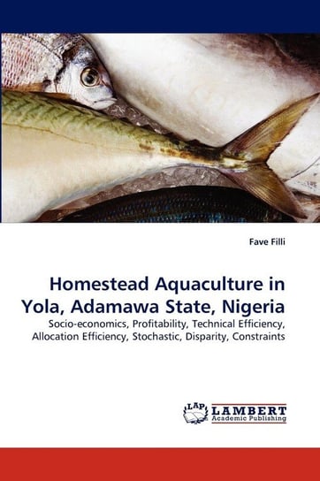 Homestead Aquaculture in Yola, Adamawa State, Nigeria Filli Fave