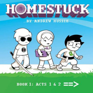 Homestuck, Book 1: Act 1 & Act 2 Hussie Andrew