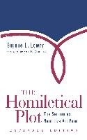Homiletical Plot, Expanded Edition Lowry Eugene L.
