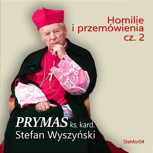 Homilie i Przemówienia cz. 2 Prymas Kard. Stefan Wyszyński