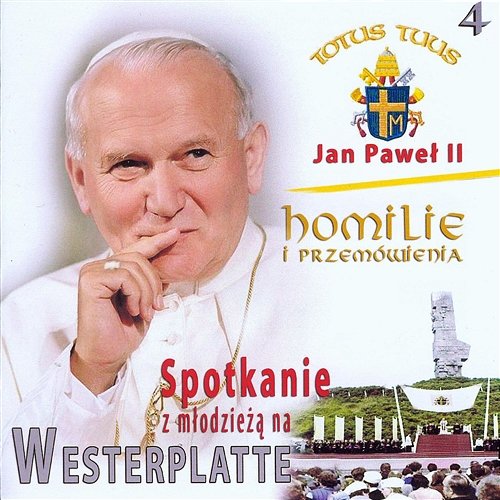 Homilie i przemówienia Jana Pawła II – Spotkanie z młodzieżą na Westerplatte Jan Paweł II