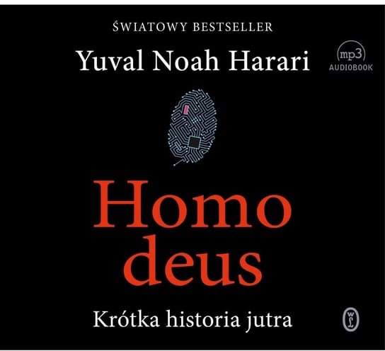 Homo deus. Krótka historia jutra Harari Yuval Noah
