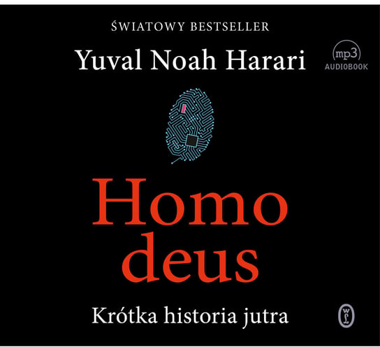 Homo deus. Krótka historia jutra Harari Yuval Noah