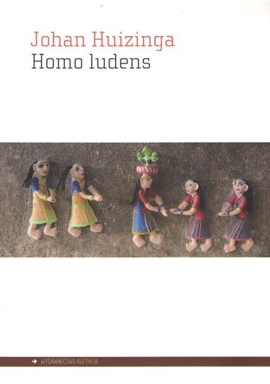 Homo ludens Huizinga Johan
