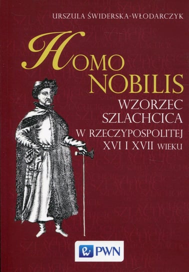 Homo nobilis Świderska-Włodarczyk Urszula