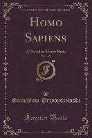 Homo Sapiens, Vol. 1 of 3 Przybyszewski Stanislaw