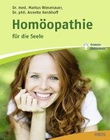Homöopathie für die Seele Wiesenauer Markus, Kerckhoff Annette