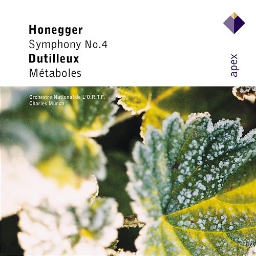 Honegger : Symphony No.4 & Dutilleux : Métaboles Charles Münch & Orchestre National de lO.R.T.F.