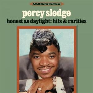 Honest As Daylight: Hits & Rarities Sledge Percy