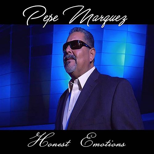 Honest Emotions Pepe Marquez