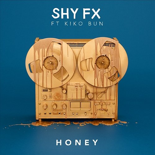 Honey Shy FX feat. Kiko Bun