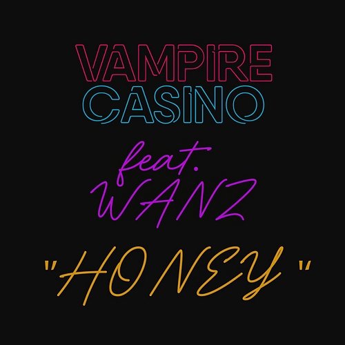 Honey Vampire Casino feat. Wanz