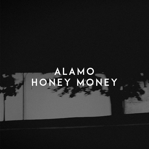 Honey Money Alamo