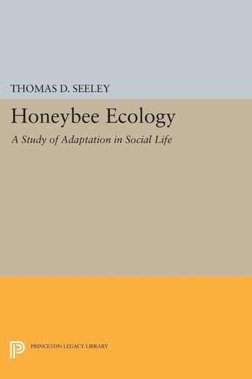 Honeybee Ecology Seeley Thomas D.