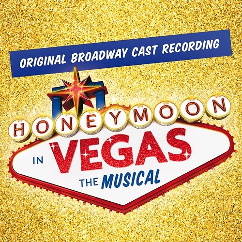 Honeymoon In Vegas: The Musical Various Artists