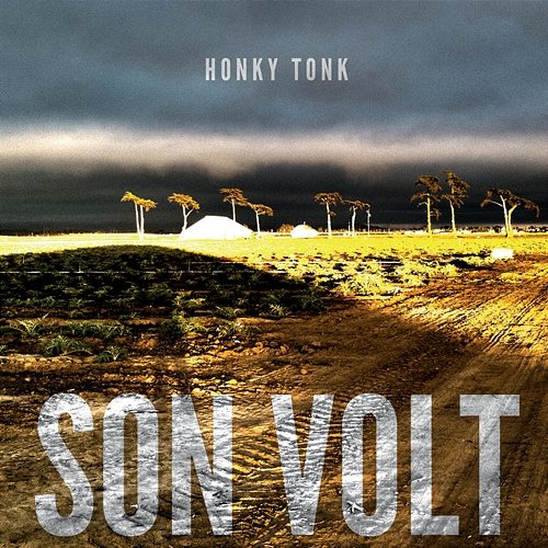 Honky Tonk Son Volt