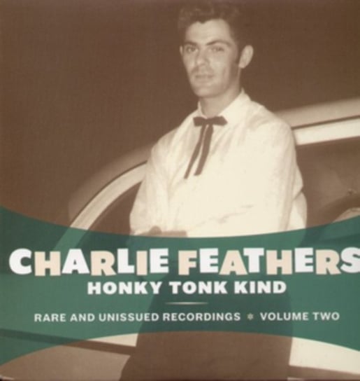 Honky Tonk Kind Feathers Charlie