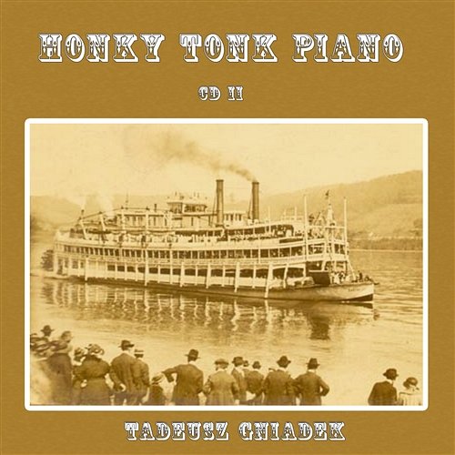Honky Tonk Piano II Tadeusz Gniadek