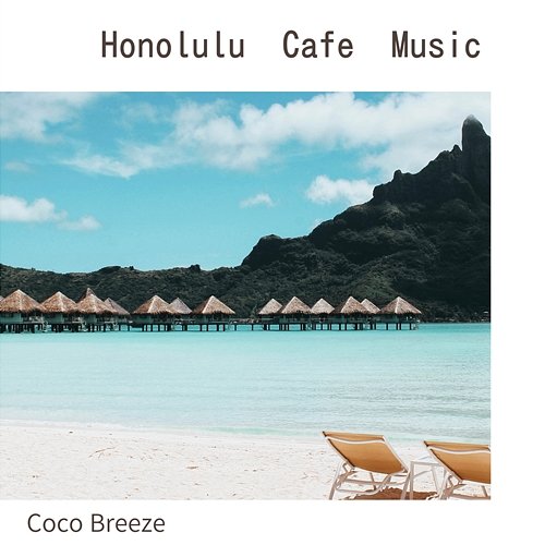 Honolulu Cafe Music Coco Breeze