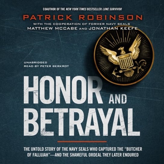 Honor and Betrayal McCabe Matthew, Robinson Patrick, Keefe Jonathan