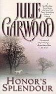 Honor's Splendour Garwood Julie