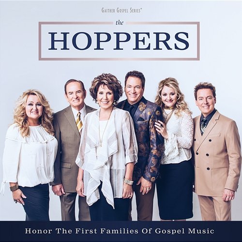 Honor The First Families Of Gospel Music The Hoppers