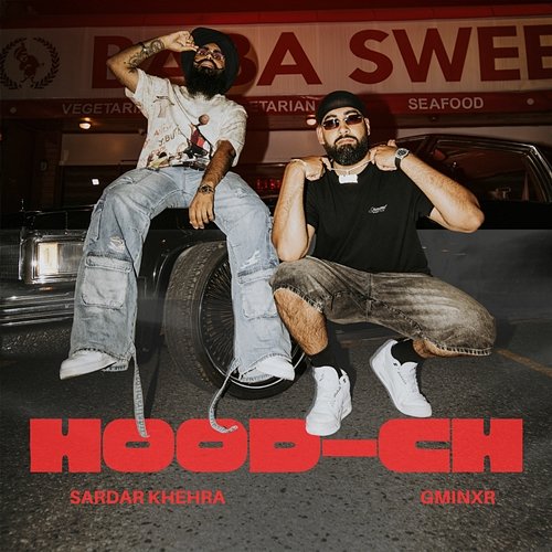 HOOD-CH Sardar Khehra & Gminxr