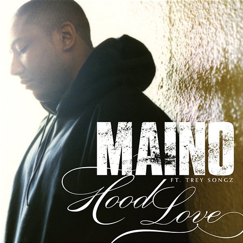 Hood Love Maino