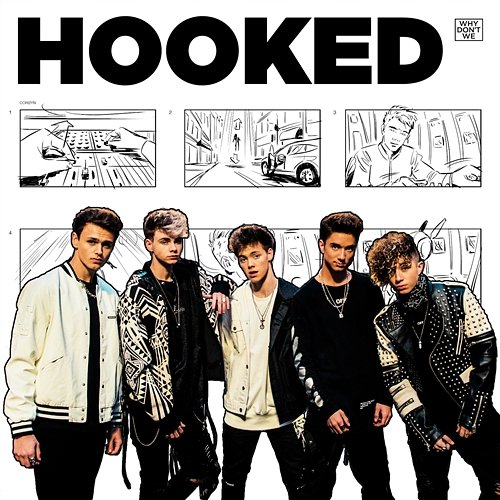 Hooked Why Don't We
