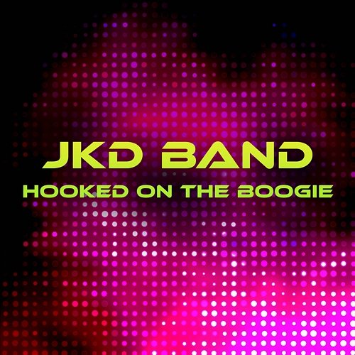 Hooked on the Boogie JKD Band