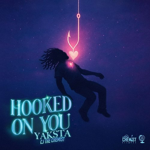 Hooked on You Yaksta, cjthechemist