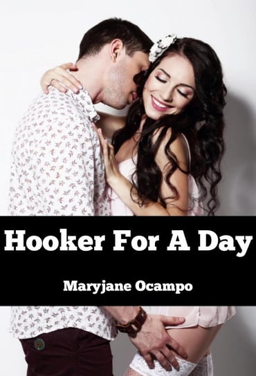 Hooker For A Day Maryjane Ocampo