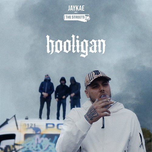Hooligan Jaykae feat. The Streets