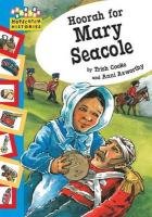 Hoorah for Mary Seacole Cooke Trish