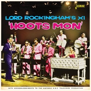 Hoots Mon Lord Rockingham's XI