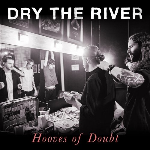 Hooves of Doubt Dry The River