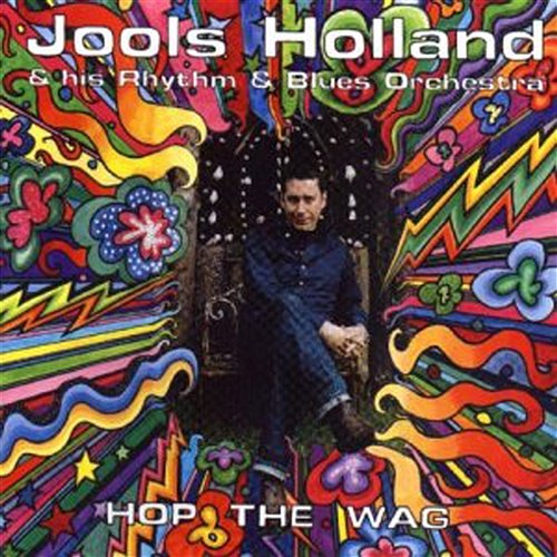 Hop The Wag Jools Holland