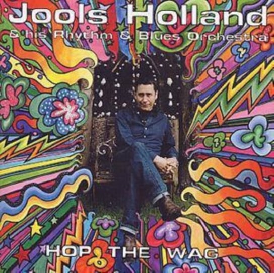 Hop the Wag Jools Holland & His Rhythm & Blues Orchestra