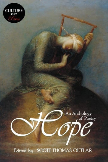 Hope - An Anthology of Poetry Outlar Scott Thomas
