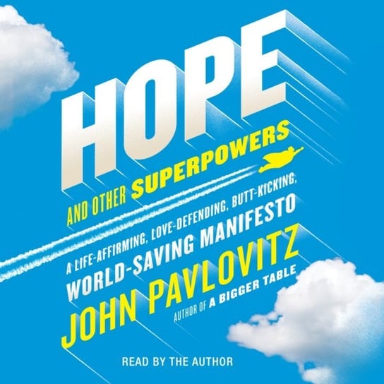 Hope and Other Superpowers Pavlovitz John