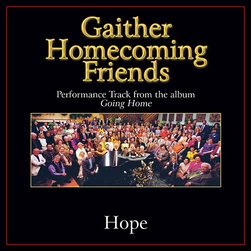 Hope Bill & Gloria Gaither
