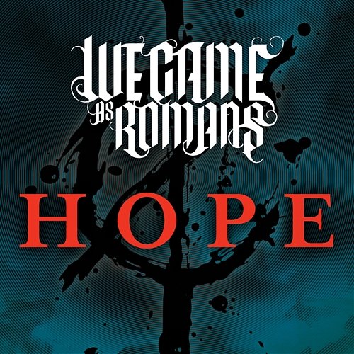 Hope We Came As Romans
