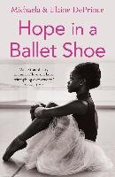 Hope in a Ballet Shoe Deprince Michaela, Deprince Elaine