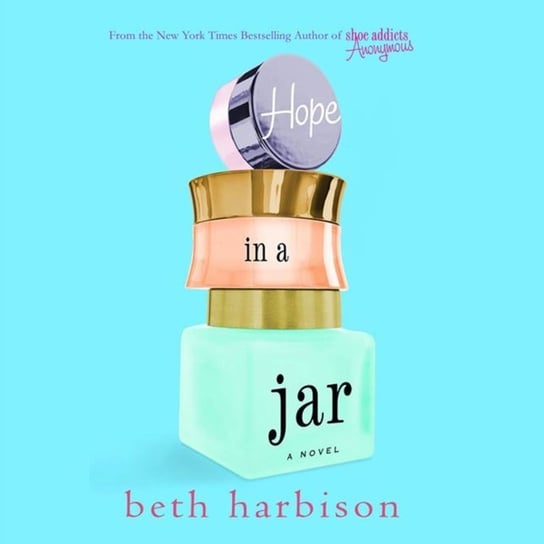 Hope in a Jar Harbison Beth