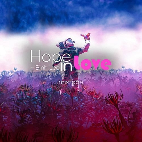 Hope In Love Bình Lee